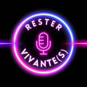 Podcast Rester Vivante